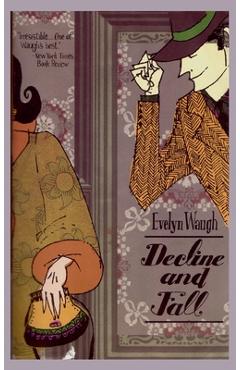 Poza produsului Decline and Fall - Evelyn Waugh