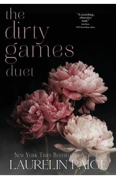 Dirty Games Duet - Laurelin Paige