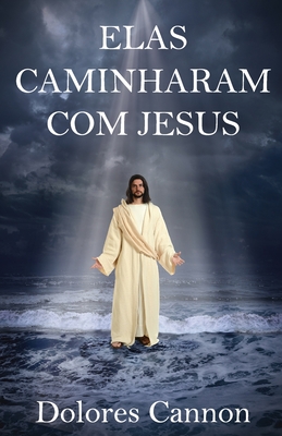 Elas Caminharam Com Jesus - Marcello Borges
