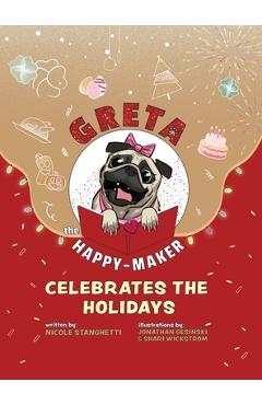 Coperta cărții 'Greta The Happy-Maker Celebrates The Holidays - Nicole Stanghetti'