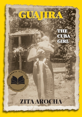 Guajira, the Cuba Girl - Zita Arocha
