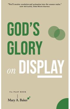 Coperta cărții 'God's Glory on Display: The Play Book - Jim Baker'