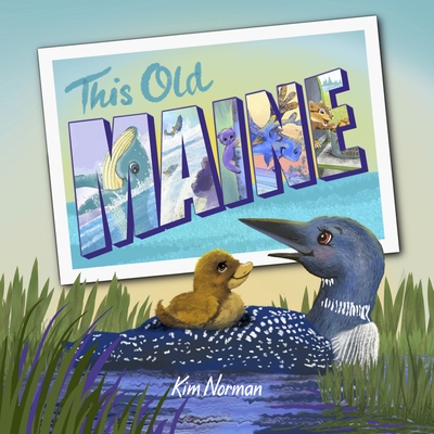 This Old Maine - Kim Norman