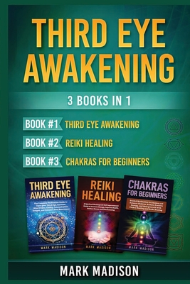 Third Eye Awakening - Mark Madison