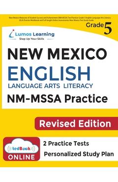 New Mexico Measures of Student Success and Achievement (NM-MSSA) Test Practice: Grade 5 English Language Arts Literacy (ELA) Practice Workbook and Ful - Lumos Learning