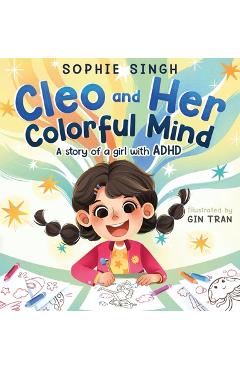 Poza produsului Cleo and Her Colorful Mind - Sophie Singh