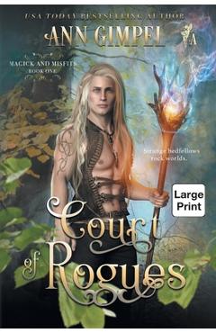 Coperta cărții 'Court of Rogues: An Urban Fantasy - Ann Gimpel'