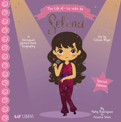 The Life of / La Vida de Selena (Special Edition) - Patty Rodriguez