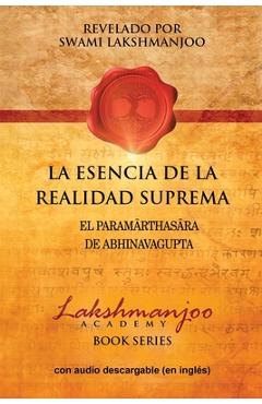 Poza produsului La Esencia De La Realidad Suprema: El Paramarthasara De Abhinavagupta - Swami Lakshmanjoo