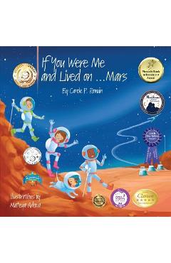 Poza produsului If You Were Me and Lived on...Mars - Carole P. Roman