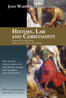 History, Law, and Christianity - John Warwick Montgomery