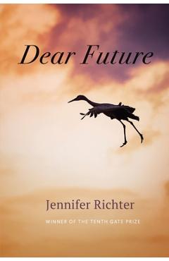 Coperta cărții 'Dear Future - Jennifer Richter'