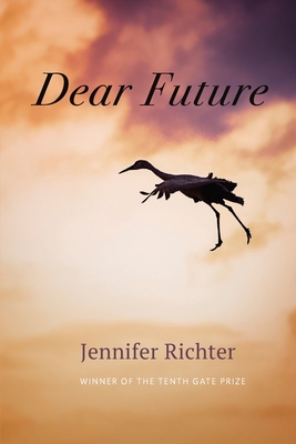 Dear Future - Jennifer Richter