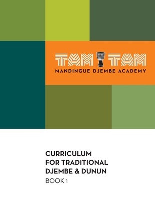 Tam Tam Mandingue Djembe Academy Curriculum Book 1 - Mamady Keïta