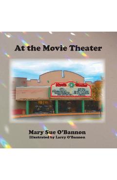 Coperta cărții 'At the Movie Theater - Mary Sue O'bannon'
