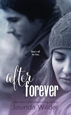 After Forever: The Ever Trilogy: Book 2 - Jasinda Wilder