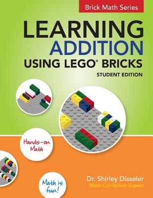 Coperta cărții 'Learning Addition Using LEGO Bricks - Shirley Disseler'