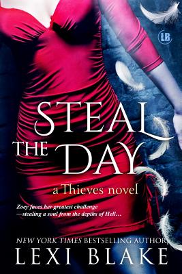 Steal the Day: Thieves #2 - Lexi Blake