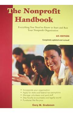Poza produsului The Nonprofit Handbook: Everything You Need to Know to Start and Run Your Nonprofit Organization - Gary M. Grobman