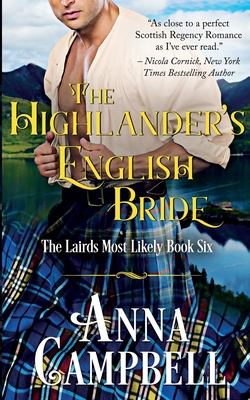 The Highlander's English Bride: The Lairds Most Likely Book 6 - Anna Campbell