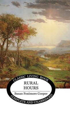 Rural Hours - Susan Fenimore Cooper