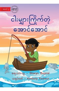 Poza produsului Arnold Loved To Fish - ငါးမျှားကြိုက်တဲ့ အ - Sharyn Bajerai