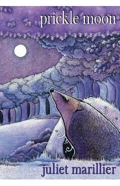 Coperta cărții 'Prickle Moon - Juliet Marillier'