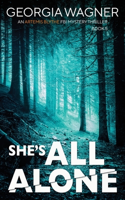She's All Alone - Georgia Wagner