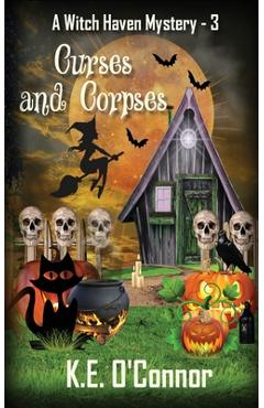 Coperta cărții 'Curses and Corpses - K. E. O'connor'
