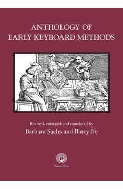 Poza produsului Anthology of Early Keyboard Methods - Barbara Sachs