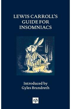 Lewis Carroll's Guide for Insomniacs - Lewis Carroll