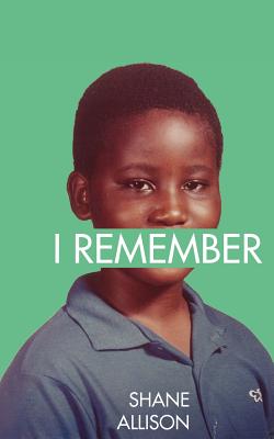I Remember - Shane Allison
