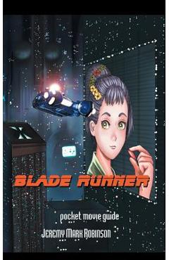 Poza produsului Blade Runner: Pocket Guide - Jeremy Mark Robinson
