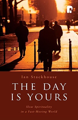 The Day Is Yours - Ian Stackhouse