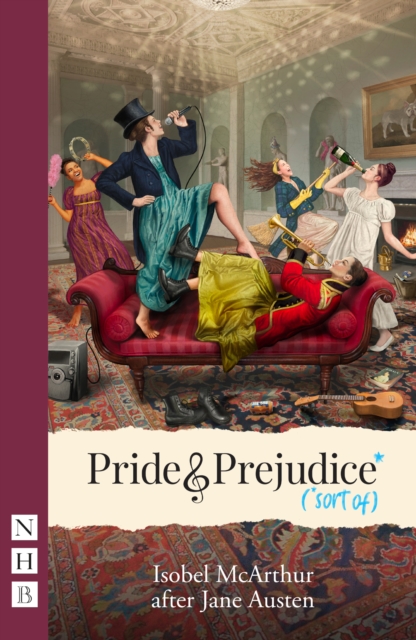 Pride and Prejudice* (*Sort Of): West End Edition - Isobel Mcarthur