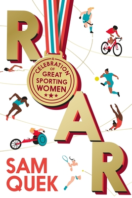 Roar: A Celebration of Great Sporting Women - Sam Quek