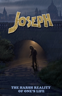 Joseph: The harsh reality of one's life - Louis R. T. Mulholland