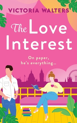 The Love Interest - Victoria Walters