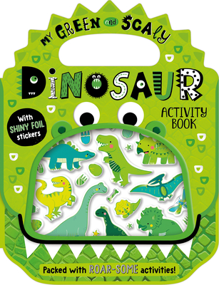 Coperta cărții 'Shiny Stickers My Green and Scaly Dinosaur Activity Book - Alexandra Robinson'