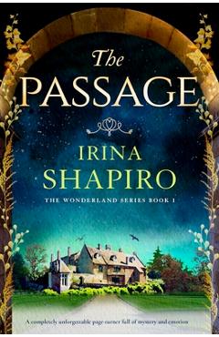 Poza produsului The Passage: A completely unforgettable page-turner full of mystery and emotion - Irina Shapiro