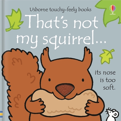 That's Not My Squirrel... - Fiona Watt