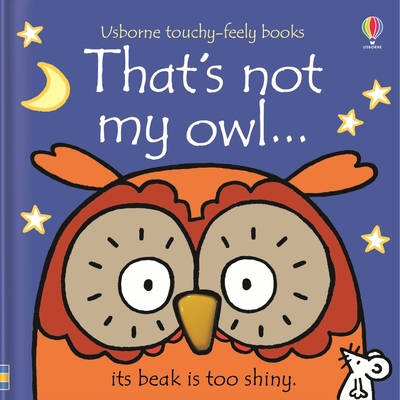 That's Not My Owl... - Fiona Watt