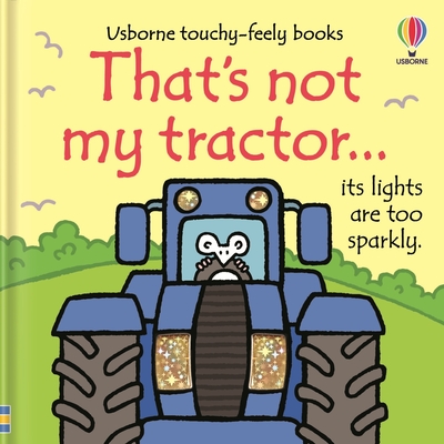 That's Not My Tractor... - Fiona Watt