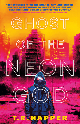 Ghost of the Neon God - T. R. Napper