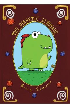 The Diabetic Dinosaur - Harry Edmanson