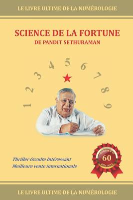 Science de la Fortune: Numrologie - Guruswamy Sethuraman