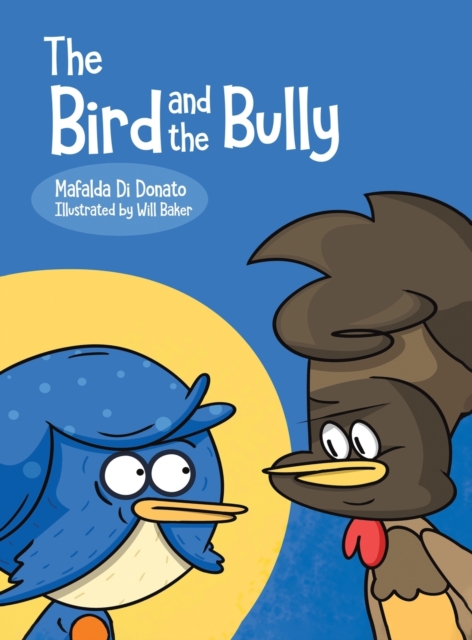 The Bird and the Bully - Mafalda Di Donato