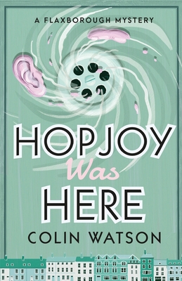 Hopjoy Was Here - Colin Watson