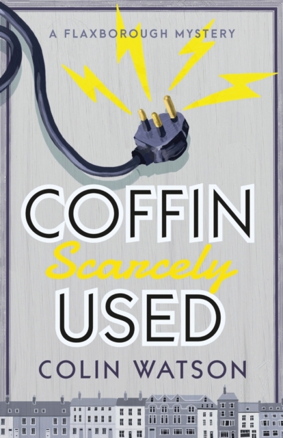 Coffin, Scarcely Used - Colin Watson