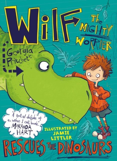 Wilf the Mighty Worrier Rescues the Dinosaurs - Georgia Pritchett